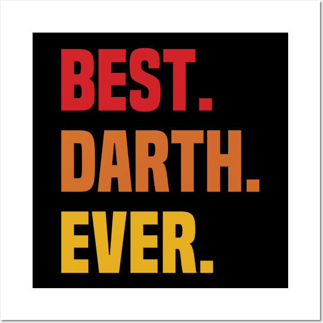 BEST DARTH EVER ,DARTH NAME Wall Art by GEMEARNARNSYAK